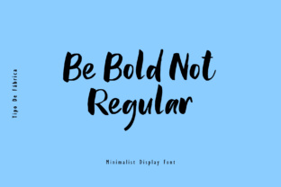 Be Bold Not Regular Font for Handmade Branding