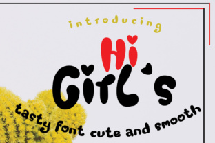 Hi Girl s Font: A Cute and Sweet Display Typeface for Fun Branding