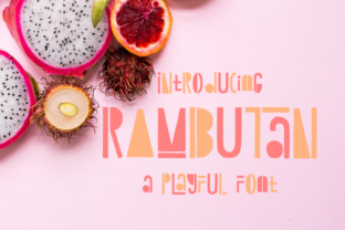 Rambutan: The Font That Boosts Your Brand’s Visual Identity