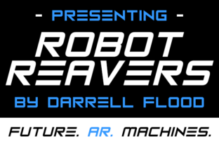 Robot Reavers: A Sci-Fi Display Font for Tech Campaigns