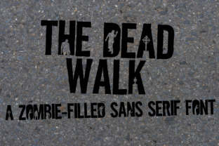 The Dead Walk: A Bold Display Font for Editorial Design